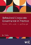 Behavioral Corporate Governance in Practice