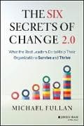 The Six Secrets of Change 2.0