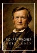 Richard Wagner: Mein Leben. Neuausgabe
