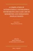 A Compilation of International and Regional Instruments and Case-Law on Minorities and Indigenous Peoples' Rights