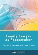 Family Lawyer as Peacemaker
