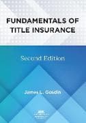 Fundamentals of Title Insurance, Second Edition