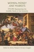 Women, Money and Markets, 1770-1914