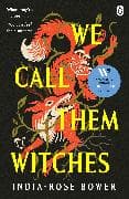 We Call Them Witches