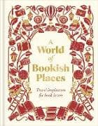 A World of Bookish Places