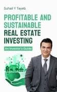 Profitable and Sustainable Real Estate Investing