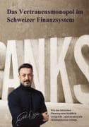 Das Vertrauensmonopol im Schweizer Finanzsystem