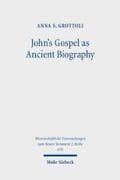 John's Gospel as Ancient Biography