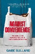 Against Convenience