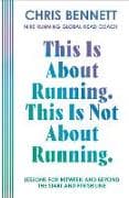 This Is About Running. This Is Not About Running