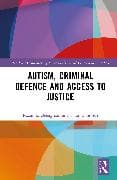 Autism, Criminal Defence and Access to Justice