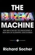 The Eureka Machine