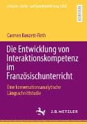 Die Entwicklung von Interaktionskompetenz im Französischunterricht