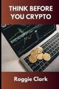 Think Before You Crypto