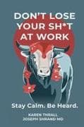 Don't Lose Your Sh*t at Work