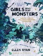 Girls Who Slay Monsters