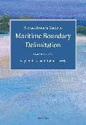 A Practitioner's Guide to Maritime Boundary Delimitation