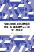 Warehouse Automation and the Dehumanization of Labour