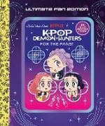 For the Fans!: Ultimate Fan Edition Little Golden Book (KPop Demon Hunters)