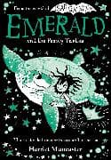 Emerald and the Pearly Turtles: Mermaids and magic from the bestselling creator of Isadora Moon-now on TV!