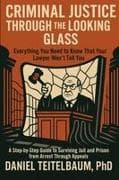 Criminal Justice Through the Looking Glass