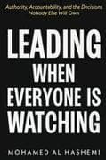 Leading When Everyone Is Watching
