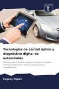 Tecnologías de control óptico y diagnóstico digital de automóviles