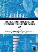 Organizational Resilience and Leadership issues in the dynamic era