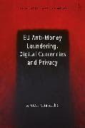 EU Anti-Money Laundering, Digital Currencies and Privacy