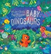 Hide and Seek Bedtime: Baby Dinosaurs