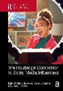 The Routledge Companion to Social Media Influencers