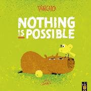 Pincho: Nothing IS Possible