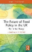 The Future of Food Policy in the UK