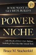 If You Want to Get Rich, Build a Power Niche