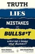 Truth, Lies, Mistakes, or Bullsh*t