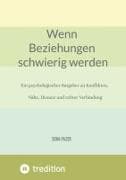 Wenn Beziehungen schwierig werden