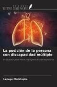 La posición de la persona con discapacidad múltiple