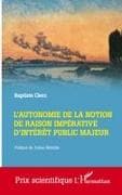 L'autonomie de la notion de raison impérative d'intérêt public majeur