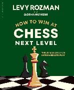 How to Win at Chess, Next Level