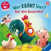Hör mal hin - Wer kräht hier? Auf dem Bauernhof