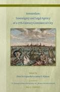 Amsterdam: Sovereignty and Legal Agency of a 17th-Century Commercial City