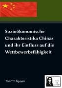 Sozioökonomische Charakteristika Chinas und ihr Einfluss auf die Wettbewerbsfähigkeit