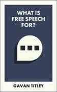 What Is Free Speech For?