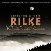 Rilke Projekt: Wunderweiße Nächte