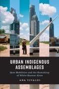 Urban Indigenous Assemblages