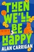 Then We'll Be Happy