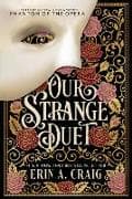 Our Strange Duet