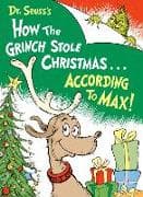 Dr. Seuss's How the Grinch Stole Christmas...According to Max!