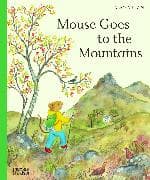 Mouse Goes to the Mountains