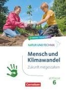 Natur und Technik - Naturwissenschaften: Neubearbeitung - Zukunft mitgestalten